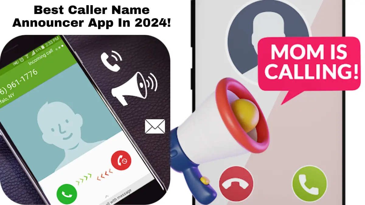 Best Caller Name Announcer App In 2024!