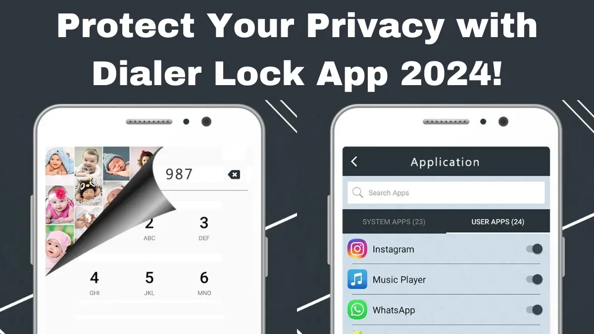 Protect Your Privacy with Dialer Lock App 2024!