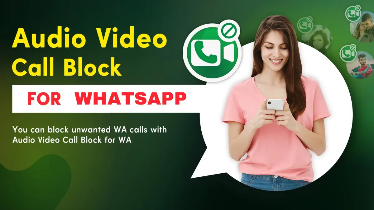 WhatsApp Video and Audio Call Block App Free 2024